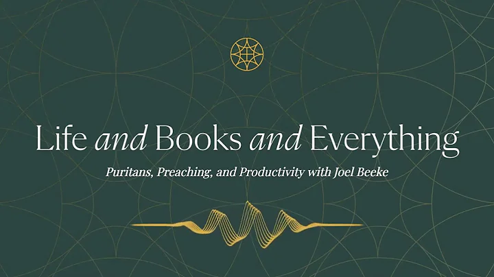 44. Puritans, Preaching, and Productivity with Joel Beeke