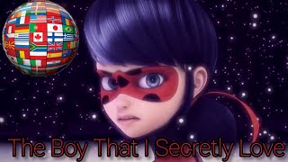 {ALL VERSİONS} - The Boy That I Secretly Love - Multilanguage Miraculous Ladybug