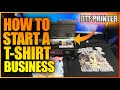 How To Start A T-Shirt Business With A DTF Printer (How To Make YOUR OWN DTF Printer)