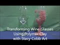 How To Transform Dollar Store Wine Glasses with Polymer Clay