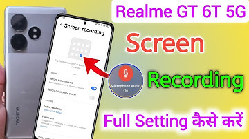 How to Screen Record on Realme GT 6T, Screen Recording Kaise Kare