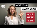 My 5 tips to ACE your audit professional exam