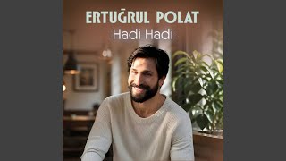 Hadi Hadi - Ertuğrul Polat
