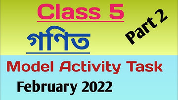 class 5 math model activity task 2022 part 2, model activity task class 5 math February 2022, gonit