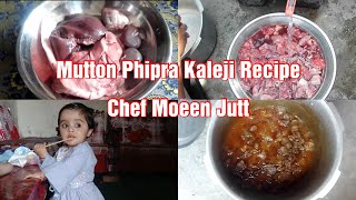 Kaleji Phipra Masala Recipe | Mutton Liver and Lungs Recipe | Simple Home Cooking Chef Moeen Jutt
