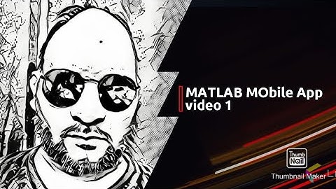 MATLAB Mobile APP Video 1