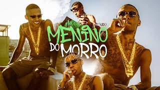 MENINO DO MORRO - MC Kadu (Web Clipe) DJ GM e Oldilla