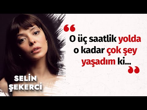 Selin Şekerci: \