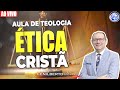 Aula Ética Cristã 03