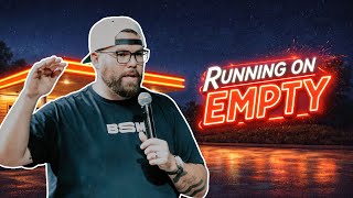 Running On Empty (High School) | Daniel Reinhardt | Fasting