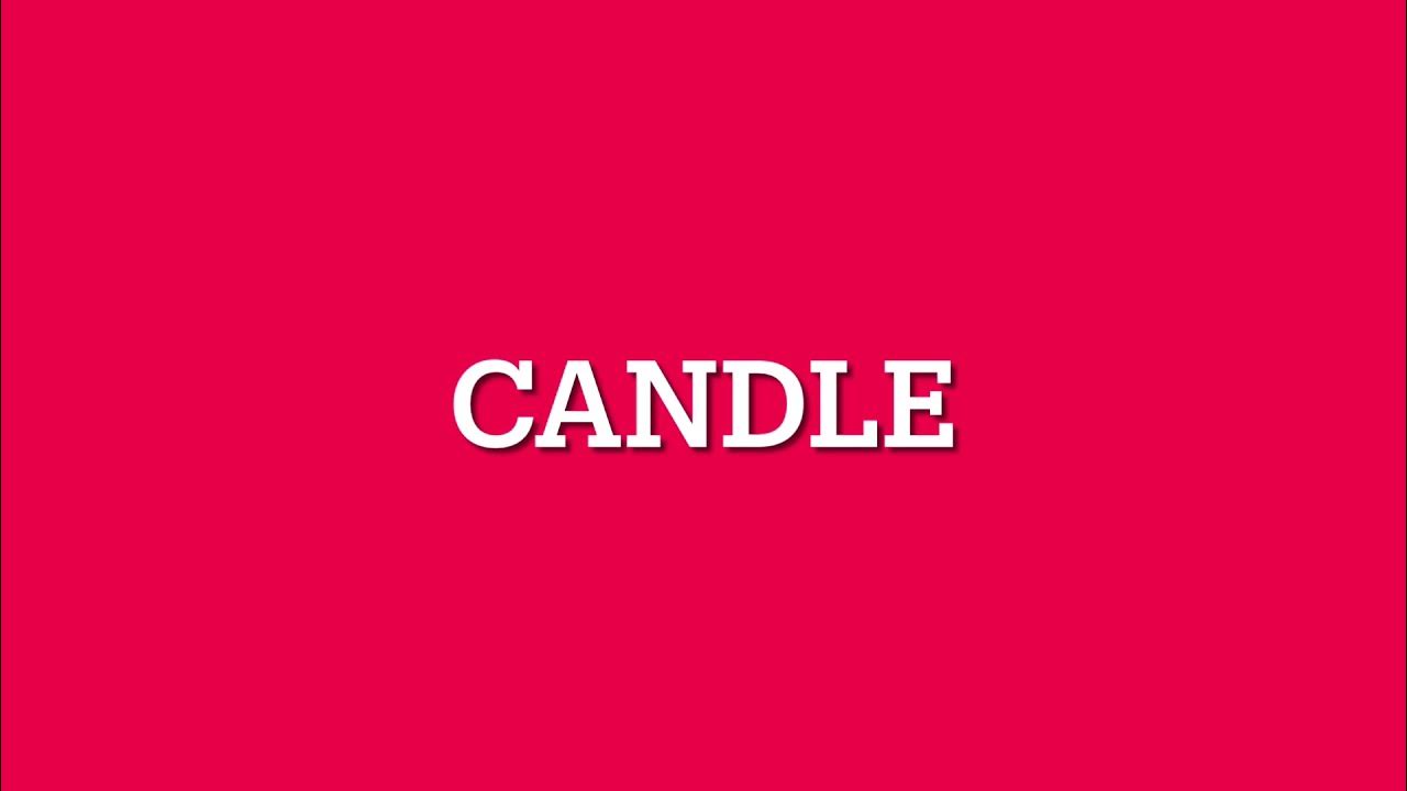 Candle Pronunciation Native English Speaker United States of