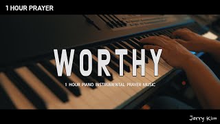 [1Hour] Worthy (Elevation Worship) | Prayer Music | Instrumental | Worthy Is Your Name | Piano by Jerry Kim 4,397 views 3 weeks ago 1 hour, 1 minute