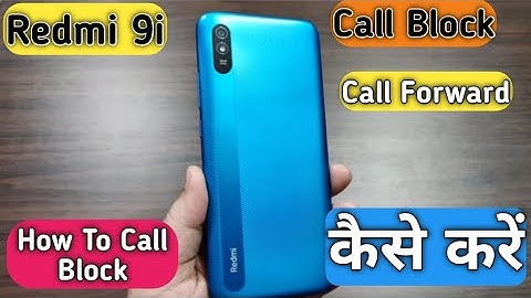 How To Call Block in Redmi 9i,Redmi 9i Main Call Block Keise Karen,Call Block in Redmi 9i,