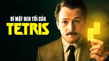 Câu chuyện TRẮC TRỞ của GAME NỔI TIẾNG NHẤT MỌI THỜI ĐẠI — TETRIS (2023)