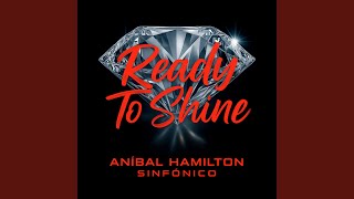 Ready to Shine (Extended Version)