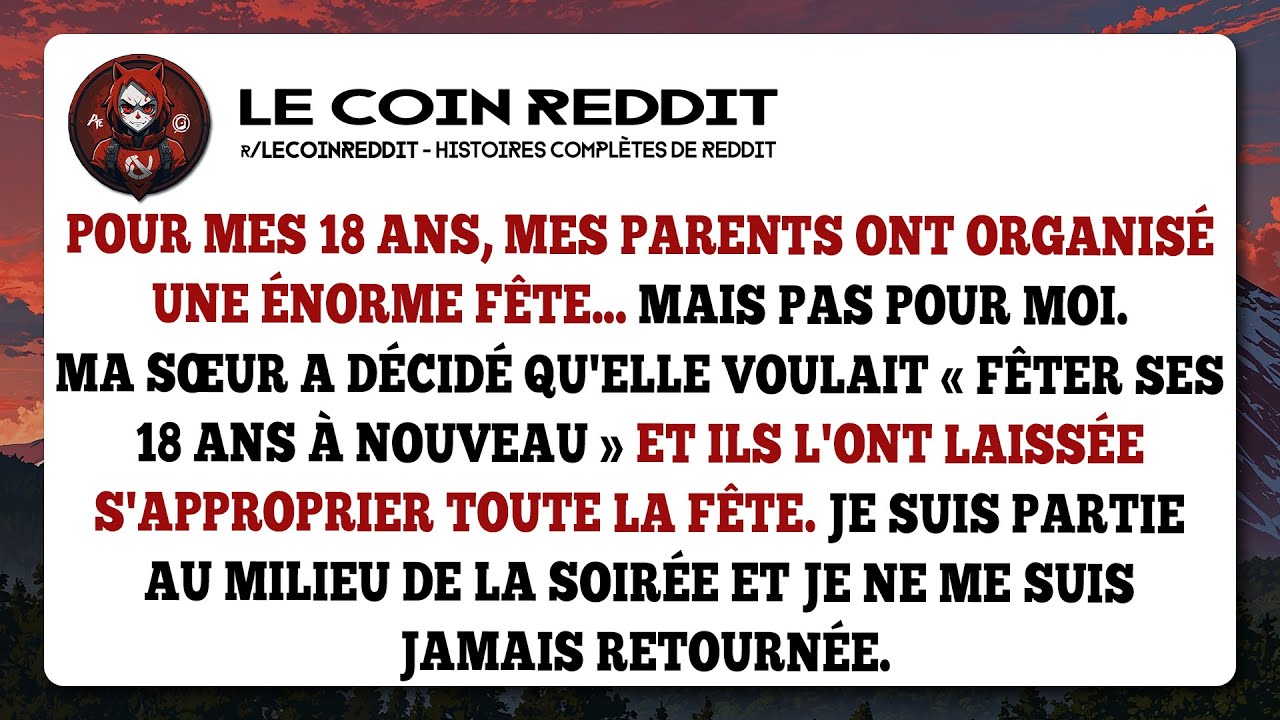 Pour mes 18 ans, mes parents ont organisé une énorme fête... mais pas pour moi.