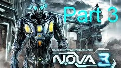 N.O.V.A 3 Freedom Edition Walkthrough Gameplay Part 3 HD 720p