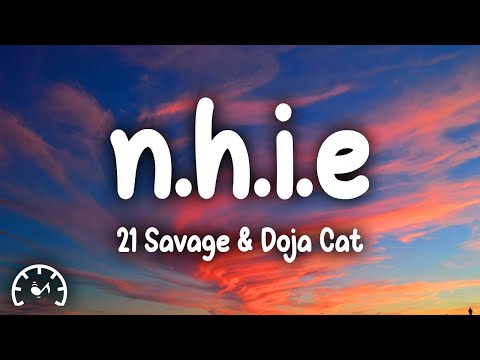 21 Savage - n.h.i.e. (Lyrics) ft. Doja Cat