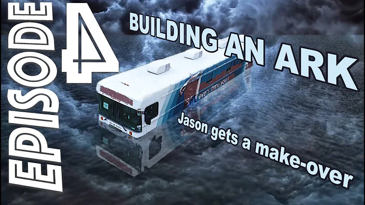 Ep. 4 - Building an ark (Jason get's a make-over!)