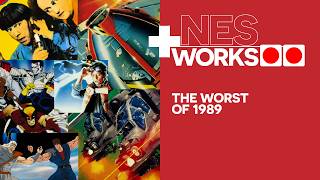 The downward spiral: The Worst of NES 1989 | NES Works Special 7