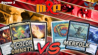 MTG Modern | 4C Omnath vs Merfolk | MXP San Francisco | Round 3