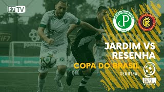 COPA DO BRASIL 2022 - Jardim (SC) x Resenha (PI)