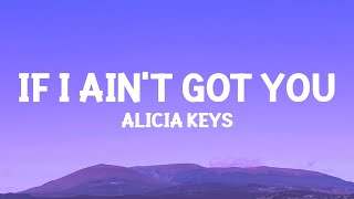 @AliciaKeys  - If I Ain't Got You (Lyrics) Resimi