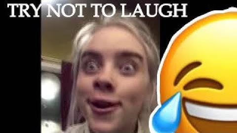 Billie Eilish-TRY NOT TO LAUGH - Instagram Compilation