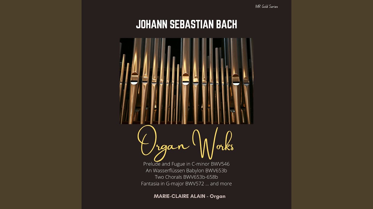 Mira Two Chorals: An Wasserflüssen Babylon, BWV 653b en YouTube