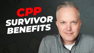 Understanding CPP Survivor Benefits