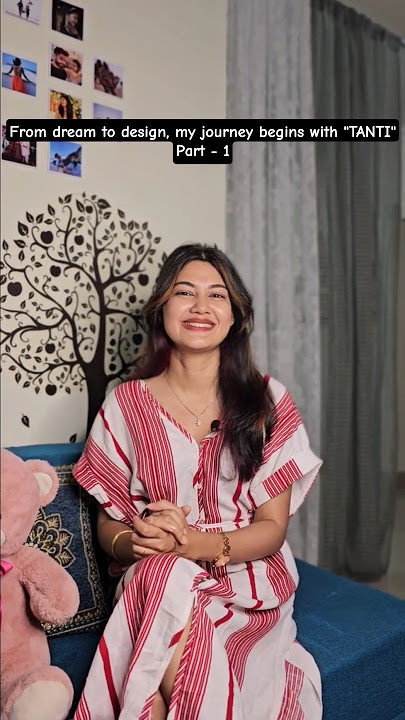 [Part-1]From dream to design, my journey begins with 'TANTI' |HarSilaiMeinApnapan|NewBrandAlert