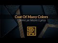 Coat Of Many Colors | Demi Lee Moore | Lyrics