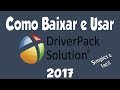 Como Baixar e Instalar DriverPack Solution - 2017