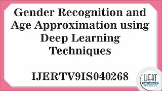 Gender Recognition and Age Approximation using Deep Learning Techniques