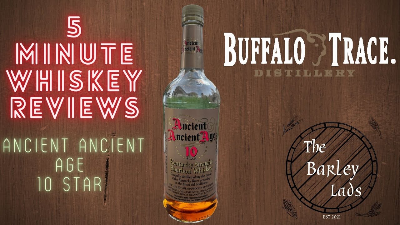 Ancient Ancient Age 10 Star | 5 Minute Whiskey Reviews #48