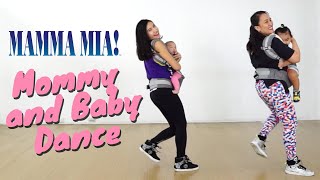 Mamma Mia | Mommy and Baby Dance | Babywearing