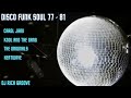 Disco Funk Soul Mix 77-81  / DANCE MUSIC MIX  2022 / DJ Rich Groove