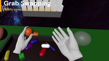 Physics Hand  - Grab Swapping