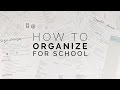 how to organize for school 🎒 the best methods for staying organized