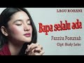 Video thumbnail of "LAGU ROHANI - BAPA SELALU ADA - FANNITA POSUMAH | CIPTAAN: RUDY LOHO (OFFICIAL VIDEO MUSIC)"