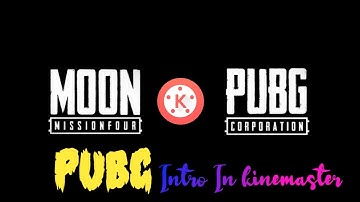 PUBG Intro in KineMaster || PixelLab || Tutorial