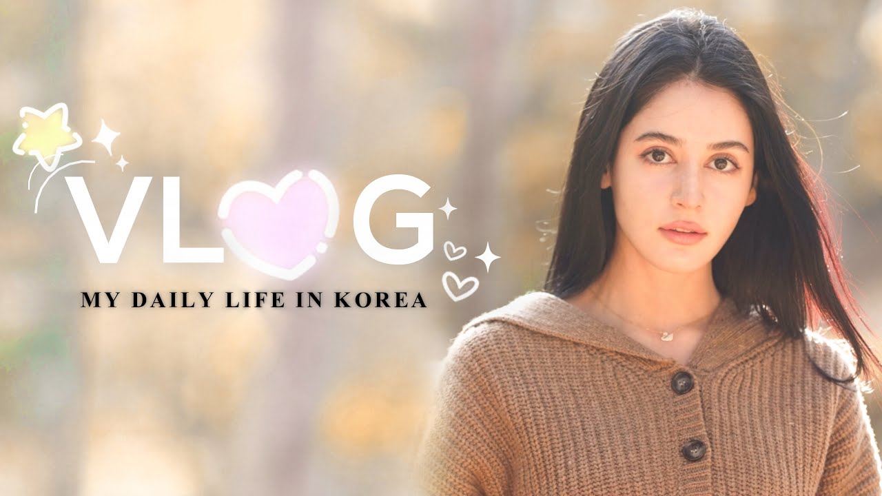 My daily life in Korea