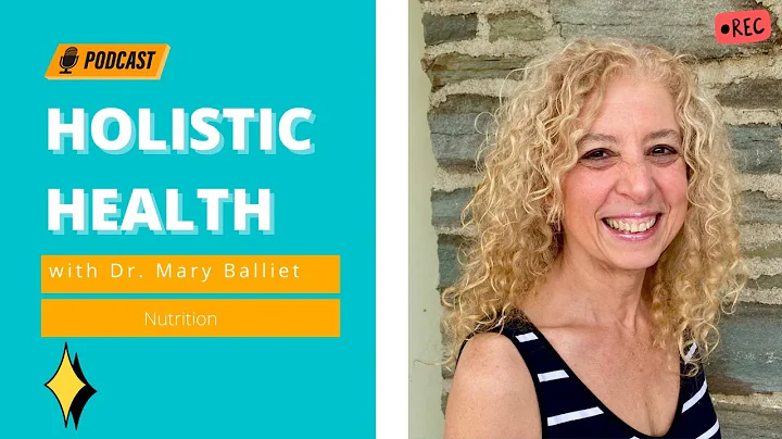Holistic Health Ep. 12 - Nutrition