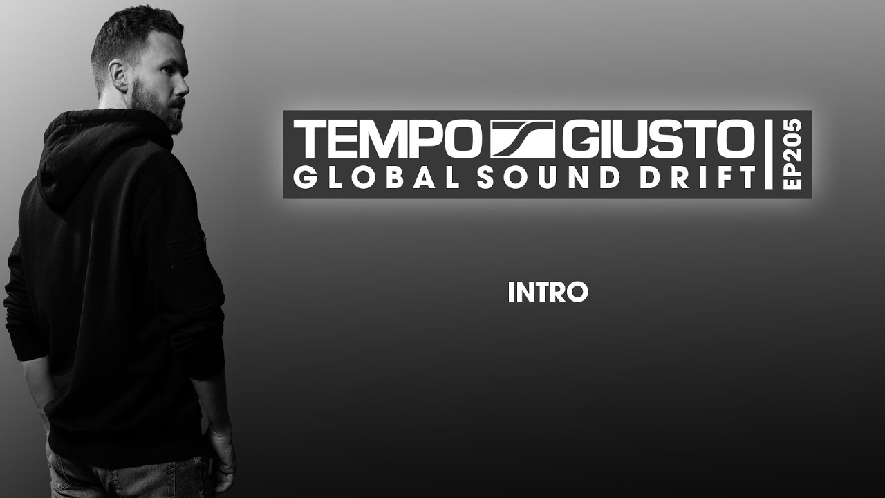 Tempo Giusto - Global Sound Drift 205