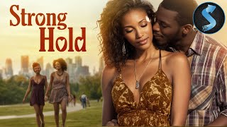 Love Struggles To Survive A Legacy Of Pain Romance Black Cinema Full Movie Strong Hold