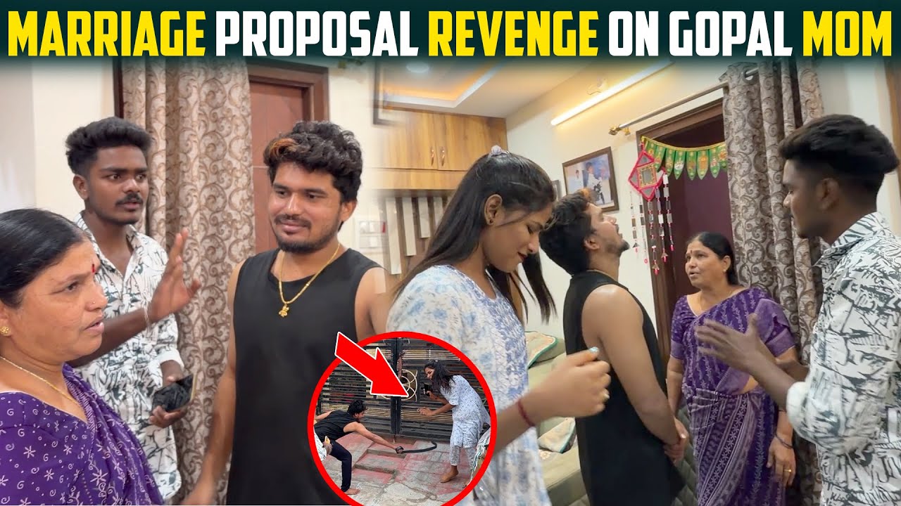 Marriage Proposal Revenge on Darestar Gopal Mom | Dare Series