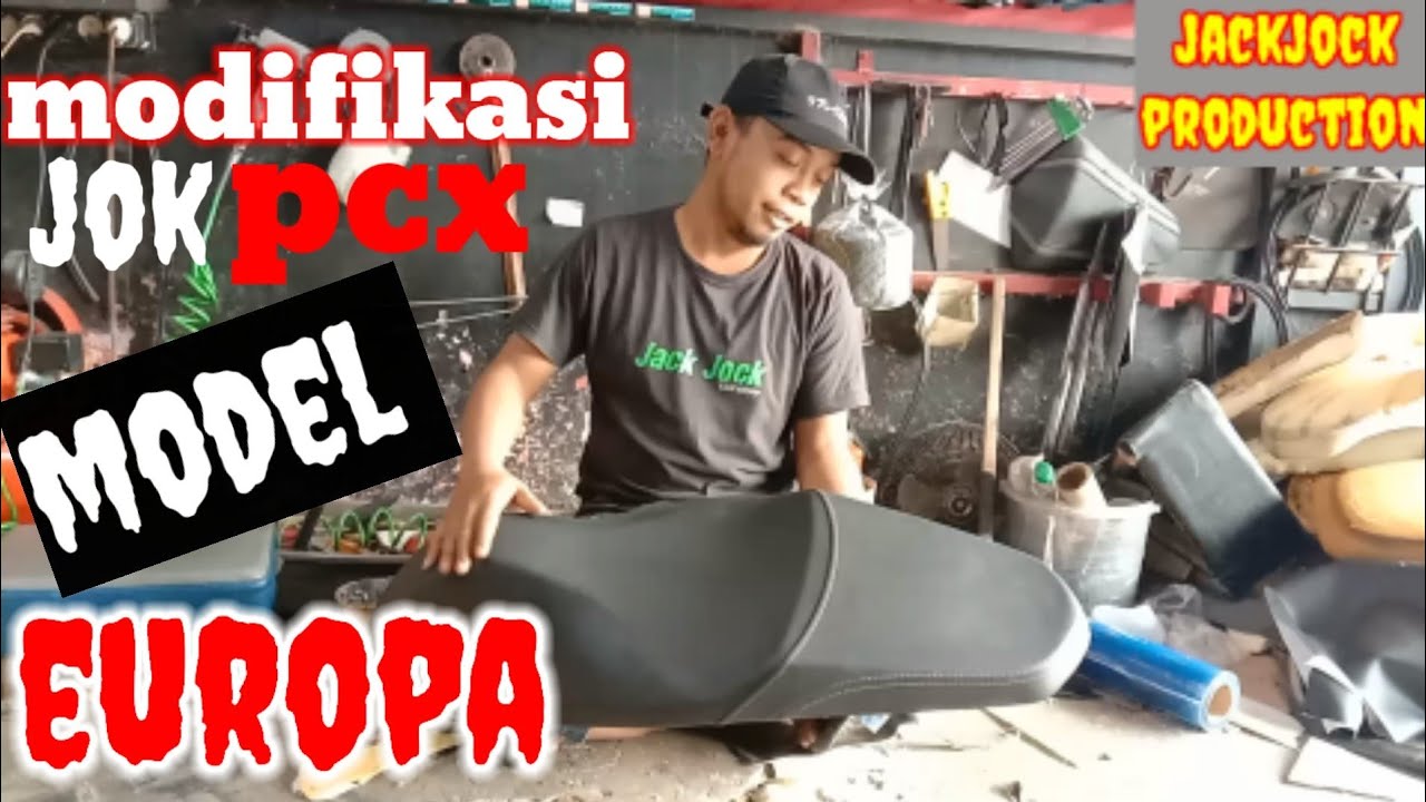 MODIFIKASI JOK HONDA PCX MODEL EUROPA STYLE TERBARU PAKAI BUSA LATEX #
