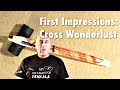 First Impressions - Cross Wanderlust