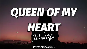 Westlife - Queen Of My Heart (Lyrics)🎶