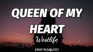 Westlife - Queen Of My Heart (Lyrics)🎶 Resimi